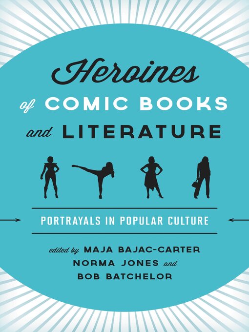 Cover image for Heroines of Comic Books and Literature